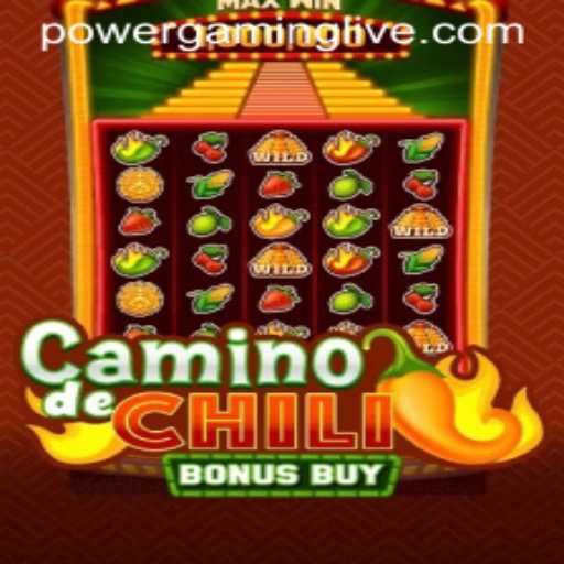 Exploring the Thrills of CaminodeChiliBonusBuy in the POWERGAMING Universe