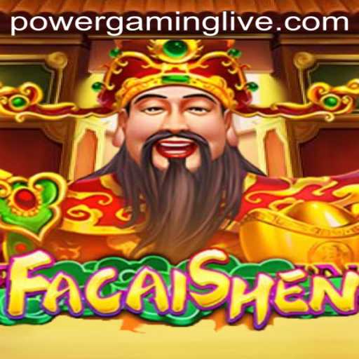 Exploring the Excitement of 'FaCaiShen' by POWERGAMING
