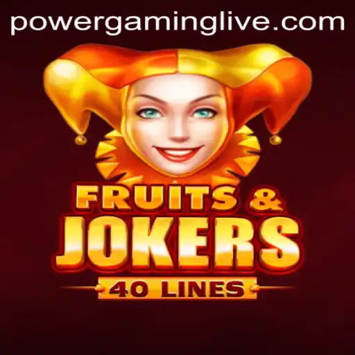 Exploring the Exciting World of FruitsAndJokers40 and POWERGAMING