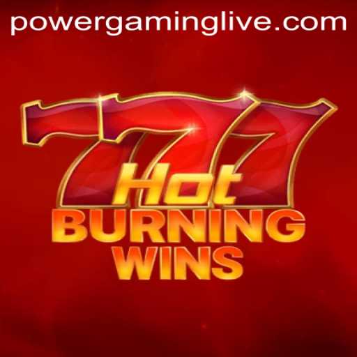HotBurningWins: An Immersive Adventure into the World of POWERGAMING