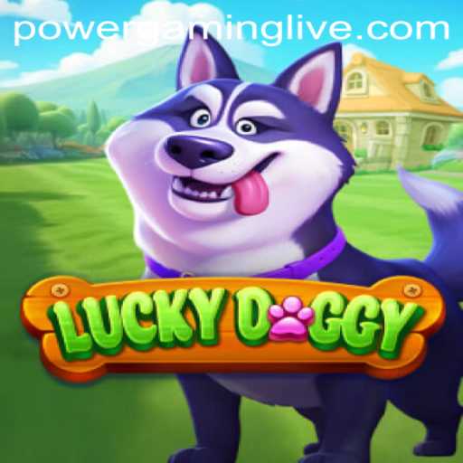 Unveiling LuckyDoggy: Dive into the World of POWERGAMING