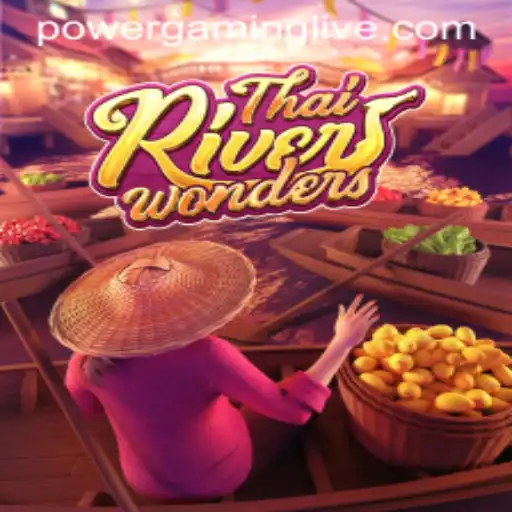 Discover the Thrilling World of ThaiRiverWonders in the Era of POWERGAMING
